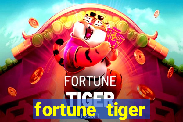 fortune tiger aposta 1 real